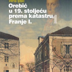 Irena Ipšić, Orebić u 19. stoljeću. Prema katastru Franje I. Zagreb-Dubrovnik: Zavod za povijesne znanosti HAZU u Dubrovniku, 2013.