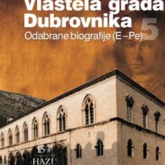Nenad Vekarić, Vlastela  grada Dubrovnika, 5. Odabrane biografije (E – Pe). Zagreb-Dubrovnik, Zavod za povijesne znanosti HAZU u Dubrovniku, 2014.