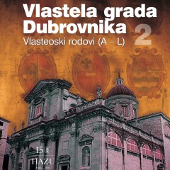 Nenad Vekarić, Vlastela grada Dubrovnika, 2. Vlasteoski rodovi (A-L). Zagreb-Dubrovnik: Zavod za povijesne znanosti HAZU u Dubrovniku, 2012.