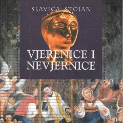 Slavica Stojan, Vjerenice i nevjernice. Zagreb-Dubrovnik: Zavod za povijesne znanosti HAZU u Dubrovniku – Prometej, 2003.