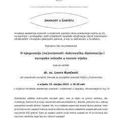 Predavanje Lovra Kunčevića ”O njegovanju (ne)ovisnosti: dubrovačka diplomacija i europske velesile u novom vijeku”